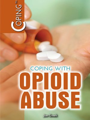 cover image of Coping with Opioid Abuse